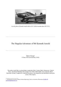 An early photo of Kenneth Arnold with his 1947 CallAir mountain plane (NC33355)  The Singular Adventure of Mr Kenneth Arnold Martin Shough1 © Junerevised July 2010)