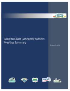 Coast to Coast Connector Summit Meeting Summary October 1, 2014  What’s Next:
