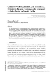 COLLECTIVE STRATEGIES AND WINDFALL CATCHES: fisher responses to tsunami relief efforts in South India Transforming Cultures eJournal, Vol. 3 No 2, November 2008 http://epress.lib.uts.edu.au/journals/TfC