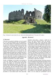 Shell-keeps - The Catalogue  Fig. 1. Restormel castle, from the west. Stonework substantially late 13th & early 14th century. Appendix - Restormel 21. Restormel