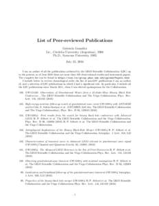 List of Peer-reviewed Publications Gabriela Gonz´alez Lic., C´ordoba University (Argentina), 1988 Ph.D., Syracuse University, 1995 July 25, 2016 I am an author of all the publications authored by the LIGO Scientific Co