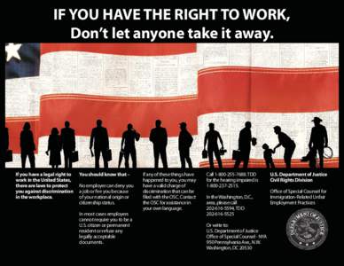 IF YOU HAVE THE RIGHT TO WORK,  Don’t let anyone take it away. If you have a legal right to