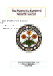 The Perthshire Society of Natural Science Autumn Newsletter and Winter Syllabus