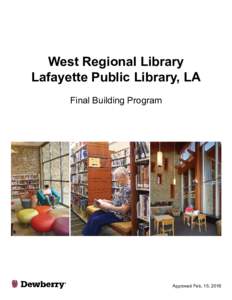 West Regional Library Lafayette Public Library, LA Final Building Program Approved Feb. 15, 2016