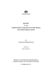 REPORT OF THE INDEPENDENT INQUIRY INTO THE MEDIA  AND MEDIA REGULATION