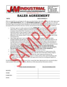 SALES AGREEMENT DATE: SALES INVOICE #:  When accepted by you and signed in the space provided below, this shall constitute the Sales Agreement
