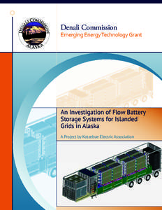 Denali Commission  Emerging Energy Technology Grant An Investigation of Flow Battery Storage Systems for Islanded