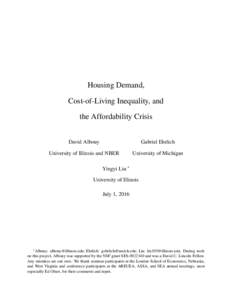 Housing Demand, Cost-of-Living Inequality, and the Affordability Crisis David Albouy  Gabriel Ehrlich