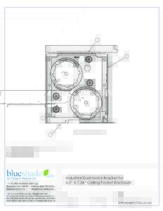 Blueshade industrial dual idle intermediate bracket right control ceiling pocket enclosure