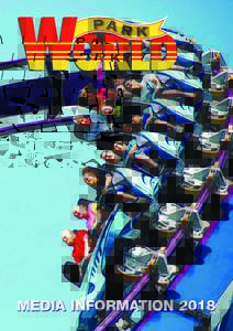 MEDIA INFORMATION 2018  PARK WORLD MAGAZINE – ANALYSIS OF CIRCULATION Park World magazine is published 11 times a year, reaching theme park and amusement park operators worldwide. Published in English by Datateam Busi