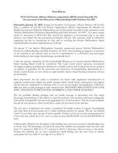 Press Release SUN-Civil Society Alliance Pakistan congratulates KP Provincial Assembly On the enactment of the Protection of Breastfeeding Child Nutrition Act 2015 Islamabad, January 14, 2015: Scaling Up Nutrition Civil 