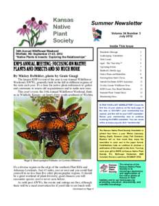 Summer Newsletter Volume 34 Number 3 July 2012 Inside This Issue 34th Annual Wildflower Weekend Winfield, KS: September 21-23, 2012