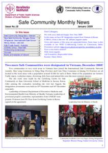 Department of Public Health Sciences Division of Social Medicine Safe Community Monthly News Issue No.18 January 2009