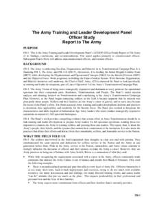 The Army Training and Leader Development Panel Officer Study Report to The Army PURPOSE OS-1. This is the Army Training and Leader Development Panel’s (ATLDP) Officer Study Report to The Army of its findings, conclusio