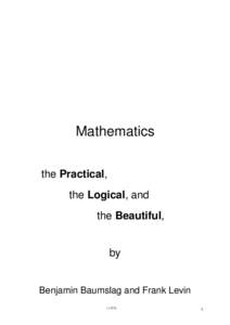 Mathematics the Practical, the Logical, and the Beautiful,  by