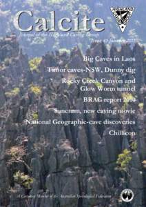 Journal of the Highland Caving Group Issue 43-January 2011 Big Caves in Laos Timor caves-NSW, Dunny dig Rocky Creek Canyon and