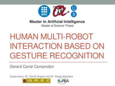 Master in Artificial Intelligence Master of Science Thesis HUMAN MULTI-ROBOT INTERACTION BASED ON GESTURE RECOGNITION