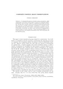 COMPLETE POSITIVE GROUP PRESENTATIONS PATRICK DEHORNOY Abstract. A combinatorial property of positive group presentations, called completeness, is introduced, with an effective criterion for recognizing complete presenta