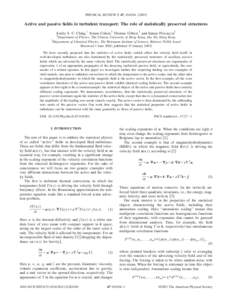 PHYSICAL REVIEW E 67, 016304 共2003兲  Active and passive fields in turbulent transport: The role of statistically preserved structures Emily S. C. Ching,1 Yoram Cohen,2 Thomas Gilbert,2 and Itamar Procaccia2 1