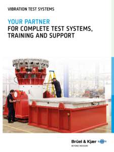 VIBRATION TEST SYSTEMS  YOUR PARTNER FOR COMPLETE TEST SYSTEMS, TRAINING AND SUPPORT