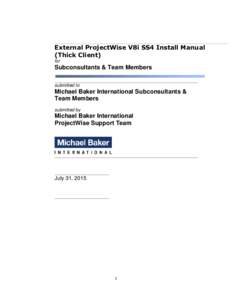 External ProjectWise V8i SS4 Install Manual (Thick Client) for Subconsultants & Team Members submitted to