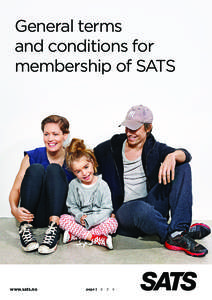 General terms and conditions for membership of SATS www.sats.no