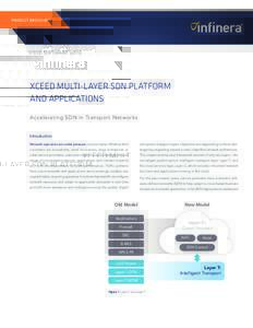 PRODUCT BROCHURE  XCEED SOFTWARE SUITE XCEED MULTI-LAYER SDN PLATFORM AND APPLICATIONS