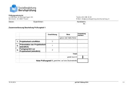 Prüfungssekretariat c/o BfB Büro für Bildungsfragen AG Bahnhofstr. 20, 8800 Thalwil Datum: