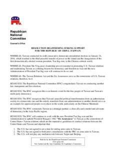 Republican National Committee Counsel’s Office  RESOLUTION REAFFIRMING STRONG SUPPORT