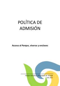 POLÍTICA DE ADMISIÓN Acceso al Parque, viveros y enclaves  Parque Científico y Tecnológico de Tenerife