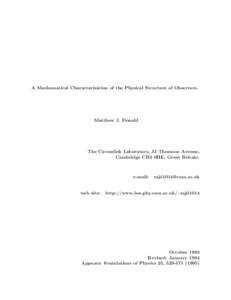 A Mathematical Characterization of the Physical Structure of Observers.  Matthew J. Donald The Cavendish Laboratory, JJ Thomson Avenue, Cambridge CB3 0HE, Great Britain.