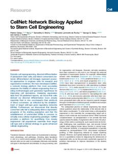 Resource  CellNet: Network Biology Applied to Stem Cell Engineering Patrick Cahan,1,2,3,8 Hu Li,4,8 Samantha A. Morris,1,2,3,8 Edroaldo Lummertz da Rocha,5,6,7 George Q. Daley,1,2,3,9,* and James J. Collins5,9,*
