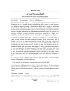 ARTICLE-IN-A-BOX  Arnold Sommerfeld Physicist and Teacher Beyond Compare Introduction – Gymnasium and University in Königsberg The German tradition in physics – as in music, philosophy and literature – has been an