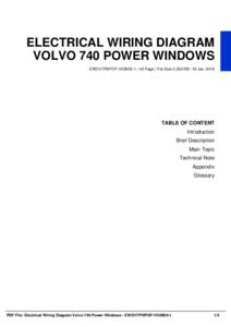 ELECTRICAL WIRING DIAGRAM VOLVO 740 POWER WINDOWS EWDV7PWPDF-VIOM25-1 | 46 Page | File Size 2,333 KB | 19 Jan, 2016 TABLE OF CONTENT Introduction
