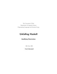 The University of York Department of Computer Science Programming Languages and Systems Group Unfailing Haskell Qualifying Dissertation
