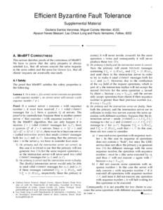 1  Efficient Byzantine Fault Tolerance Supplemental Material Giuliana Santos Veronese, Miguel Correia Member, IEEE, Alysson Neves Bessani, Lau Cheuk Lung and Paulo Verissimo, Fellow, IEEE
