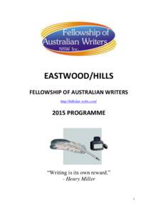 EASTWOOD/HILLS FELLOWSHIP OF AUSTRALIAN WRITERS http://hillsfaw.webs.comPROGRAMME