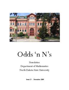 Odds ‘n N’s Newsletter Department of Mathematics North Dakota State University  Issue 13 - December 2009