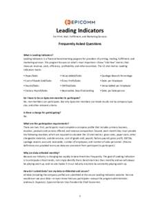 Leading Indicators For Print, Mail, Fulfillment, and Marketing Services Frequently Asked Questions What is Leading Indicators? Leading Indicators is a financial benchmarking program for providers of printing, mailing, fu