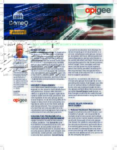 CASE STUDY  APIGEE TURBOCHARGES SECURITY FOR DEVOPS WITH DOME9 ABOUT APIGEE  “To succeed in a busy