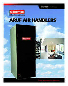 ENHANCED PERFORMANCE  ARUF Air Handlers ®