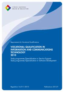Requirements for Vocational Qualifications  VOCATIONAL QUALIFICATION IN INFORMATION AND COMMUNICATIONS TECHNOLOGY 2010