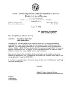 North Carolina Department of Health and Human Services Division of Social Services • 325 North Salisbury Street 2420 Mail Service Center • Raleigh, North Carolina[removed]Courier # [removed]Michael F. Easley, Gove