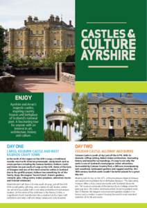 ENJOY Ayrshire and Arran’s majestic castles, inspiring country houses and birthplace of Scotland’s national