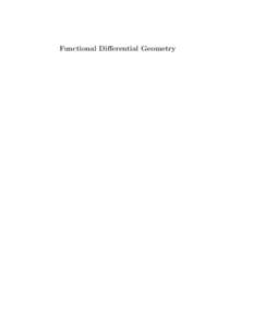Functional Differential Geometry  Functional Differential Geometry Gerald Jay Sussman and Jack Wisdom with Will Farr