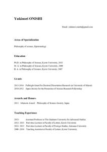 Yukinori ONISHI Email:  Areas of Specialization Philosophy of science, Epistemology