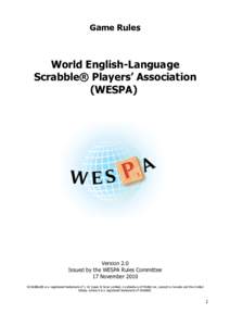 Game Rules  World English-Language Scrabble® Players’ Association (WESPA)