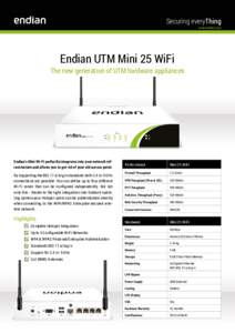 Securing everyThing  www.endian.com Endian UTM Mini 25 WiFi