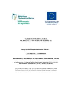TARGETED AGRICULTURAL MODERNISATION SCHEME II (TAMS II) Young Farmers’ Capital Investment Scheme TERMS AND CONDITIONS