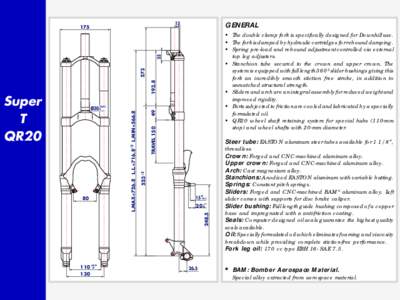 15  GENERAL • The double clamp fork is specifically designed for Downhill use. • The fork is damped by hydraulic cartridges for rebound damping. • Spring pre-load and rebound adjustment controlled via external